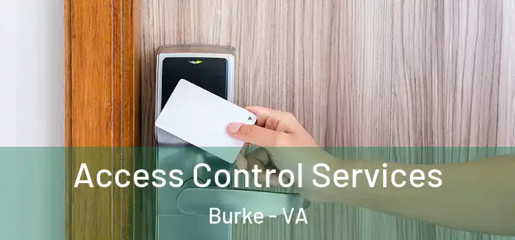 Access Control Services Burke - VA