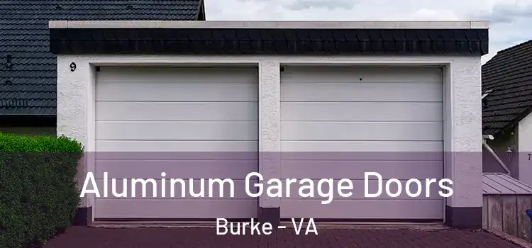 Aluminum Garage Doors Burke - VA