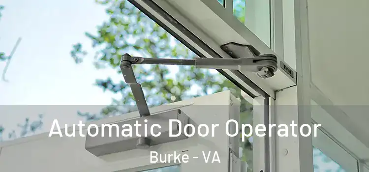  Automatic Door Operator Burke - VA
