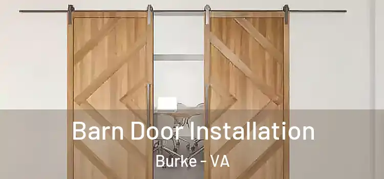  Barn Door Installation Burke - VA