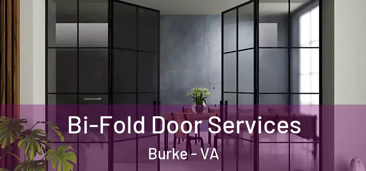 Bi-Fold Door Services Burke - VA