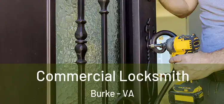 Commercial Locksmith Burke - VA