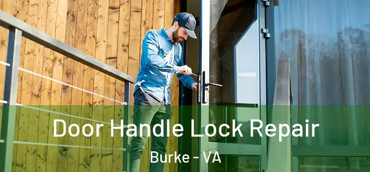 Door Handle Lock Repair Burke - VA