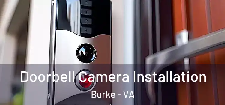  Doorbell Camera Installation Burke - VA