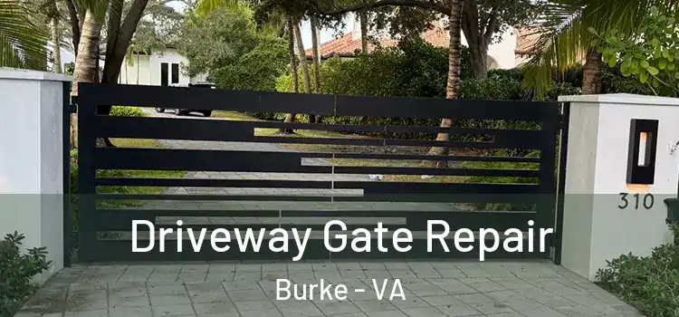 Driveway Gate Repair Burke - VA