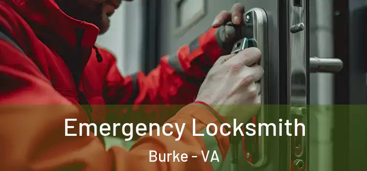 Emergency Locksmith Burke - VA