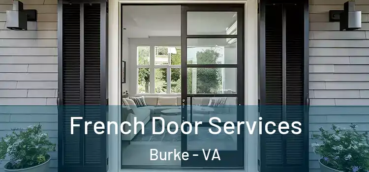 French Door Services Burke - VA