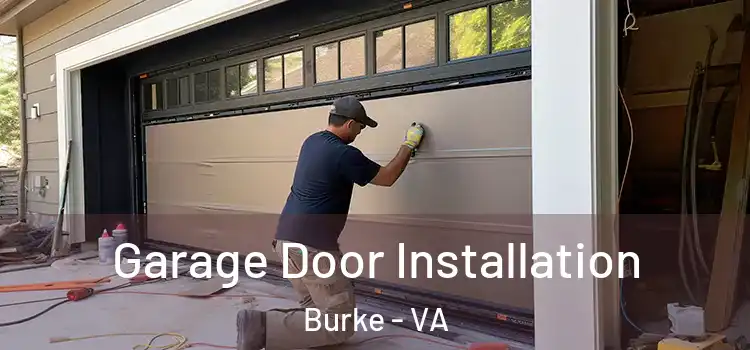  Garage Door Installation Burke - VA