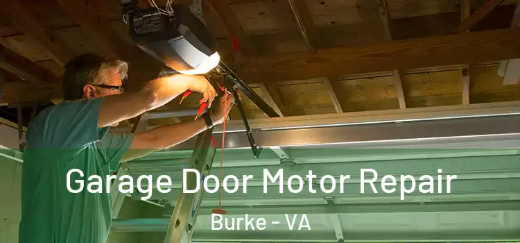  Garage Door Motor Repair Burke - VA