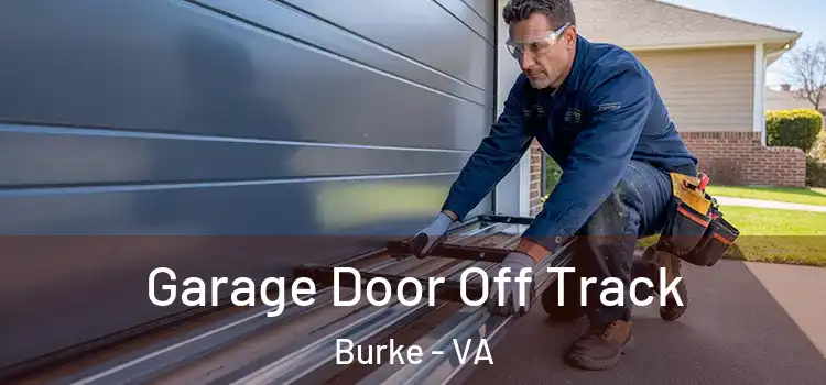  Garage Door Off Track Burke - VA