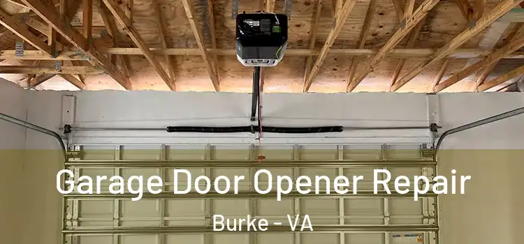  Garage Door Opener Repair Burke - VA