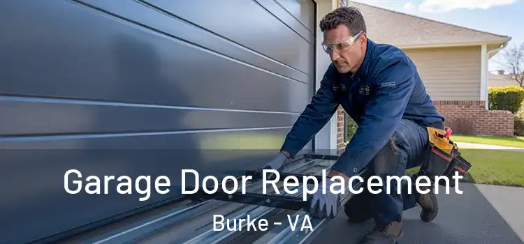  Garage Door Replacement Burke - VA