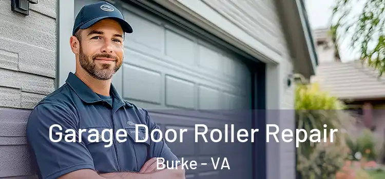  Garage Door Roller Repair Burke - VA