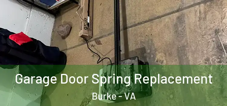  Garage Door Spring Replacement Burke - VA