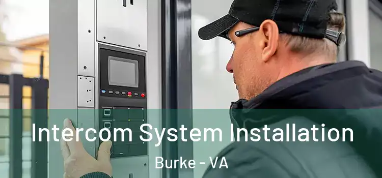  Intercom System Installation Burke - VA