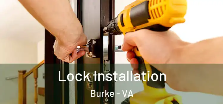 Lock Installation Burke - VA