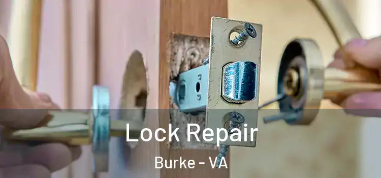 Lock Repair Burke - VA