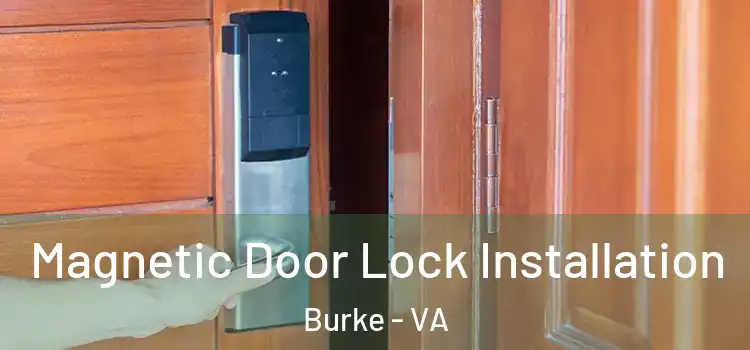  Magnetic Door Lock Installation Burke - VA