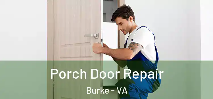  Porch Door Repair Burke - VA