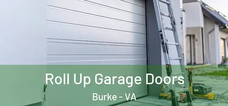  Roll Up Garage Doors Burke - VA