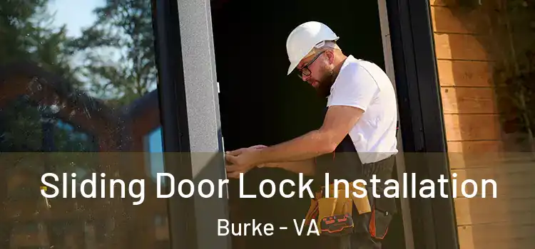 Sliding Door Lock Installation Burke - VA