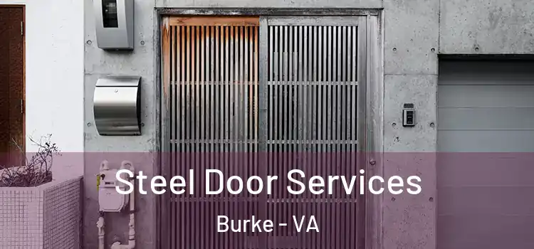 Steel Door Services Burke - VA
